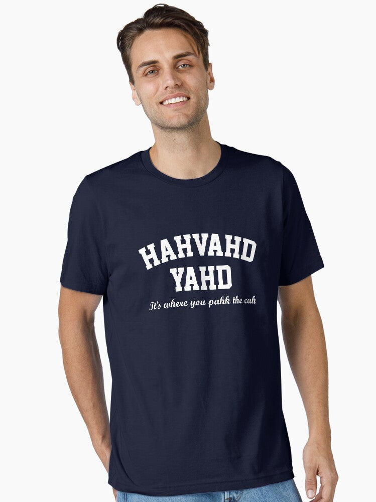 Hahvahd Yahd it's where you pahk the cah Essential T-Shirt T-Shirt | Streetwear Vibe | Perfect For Daily Wear