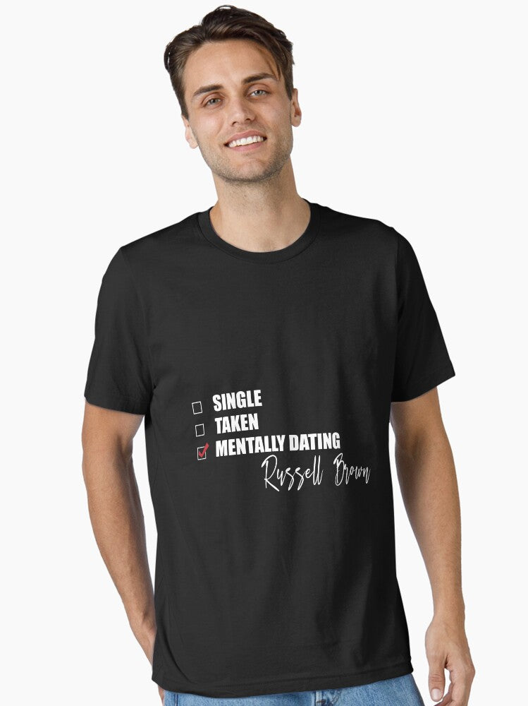Mentally Dating Russell Brown Essential T Shirt T Shirt Aesthetic Fit Hot Search US