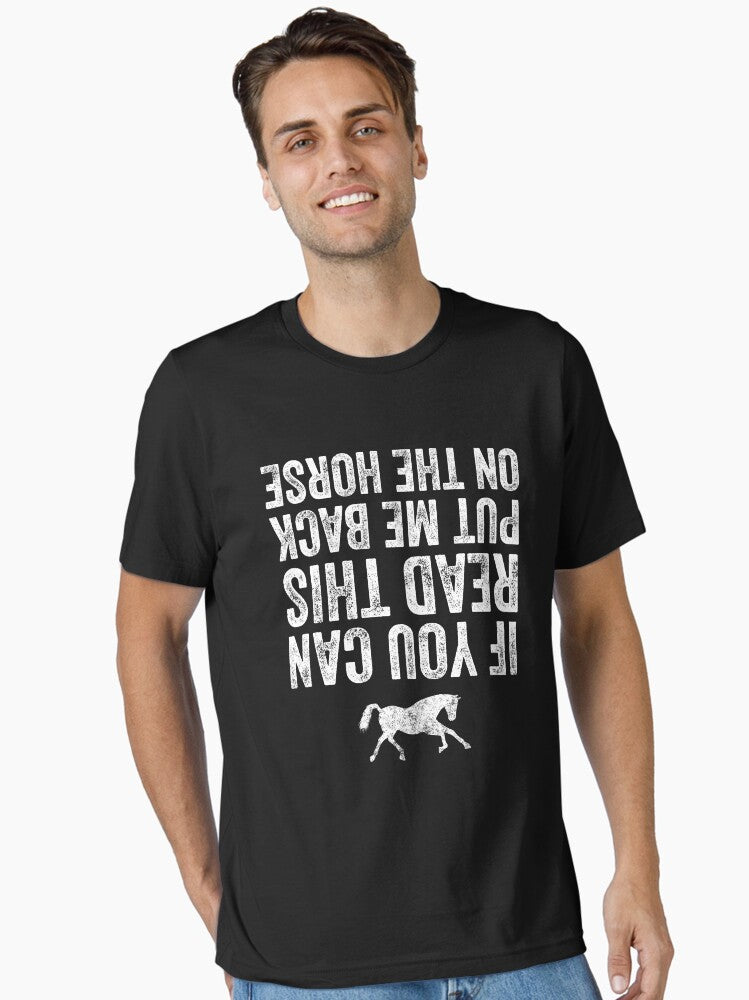 If you can read this put me back on the horse Horse riding Essential T Shirt T Shirt | Trending 2025 | Great Gift for...