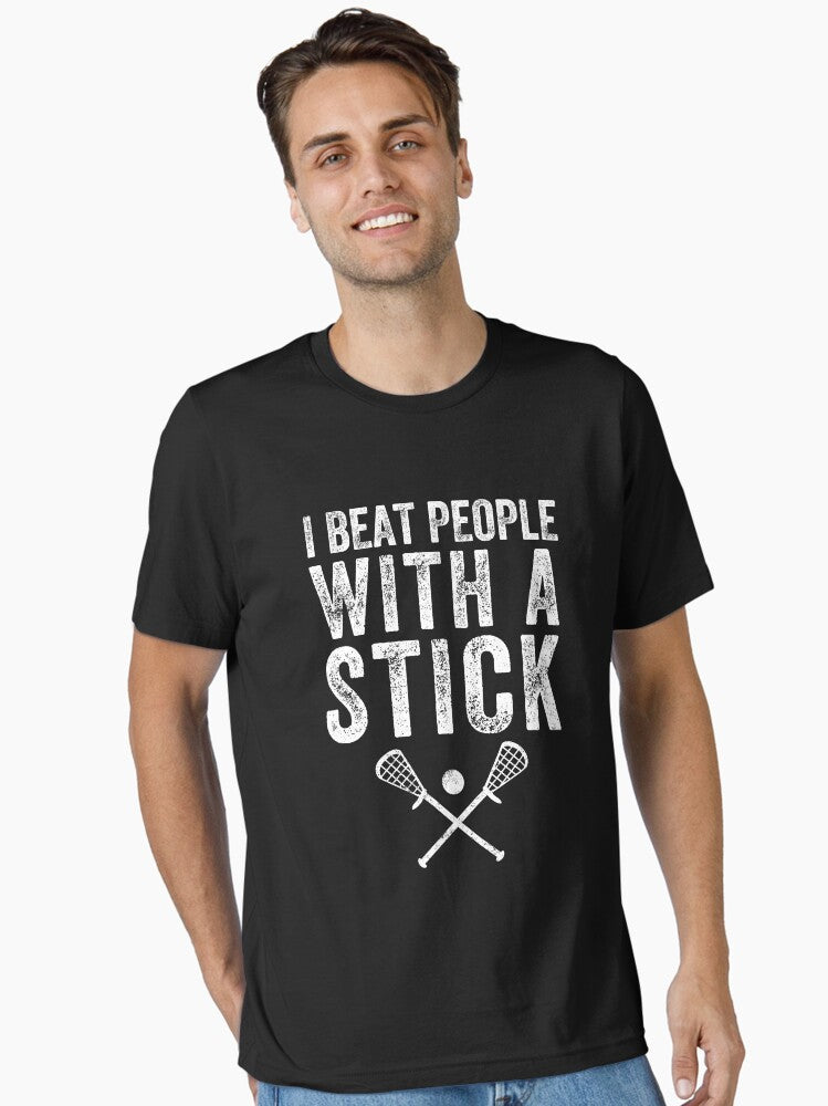 I beat people with a stick Funny Lacrosse Essential T Shirt T Shirt | Best Seller Look | Great Gift for Dad