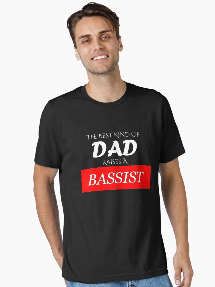 The Best Kind of Dad Raises A Bassist Essential T Shirt T Shirt | Trending 2025 | US Hot Search