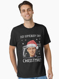Dumb and Dumber Did Somebody Say Christmas Essential T-Shirt
