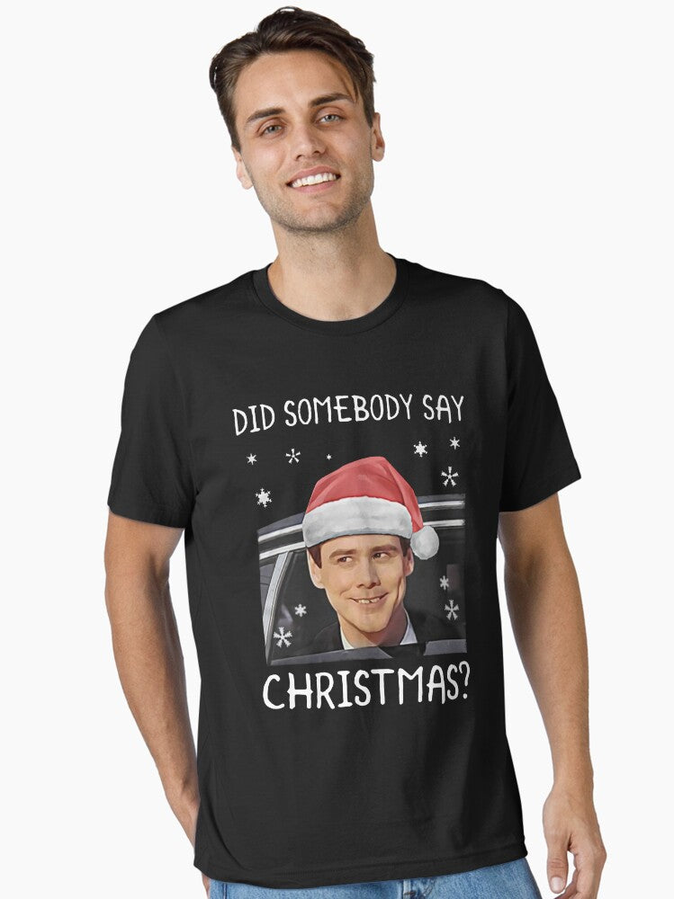 Dumb and Dumber Did Somebody Say Christmas Essential T-Shirt