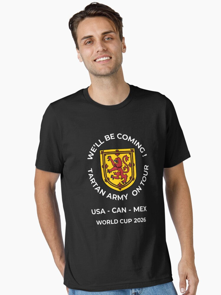 We ll Be Coming Tartan Army On Tour USA CAN MEX World Cup 2026 Essential T-Shirt | Premium Unisex T-Shirt, Trending Graphic Tee