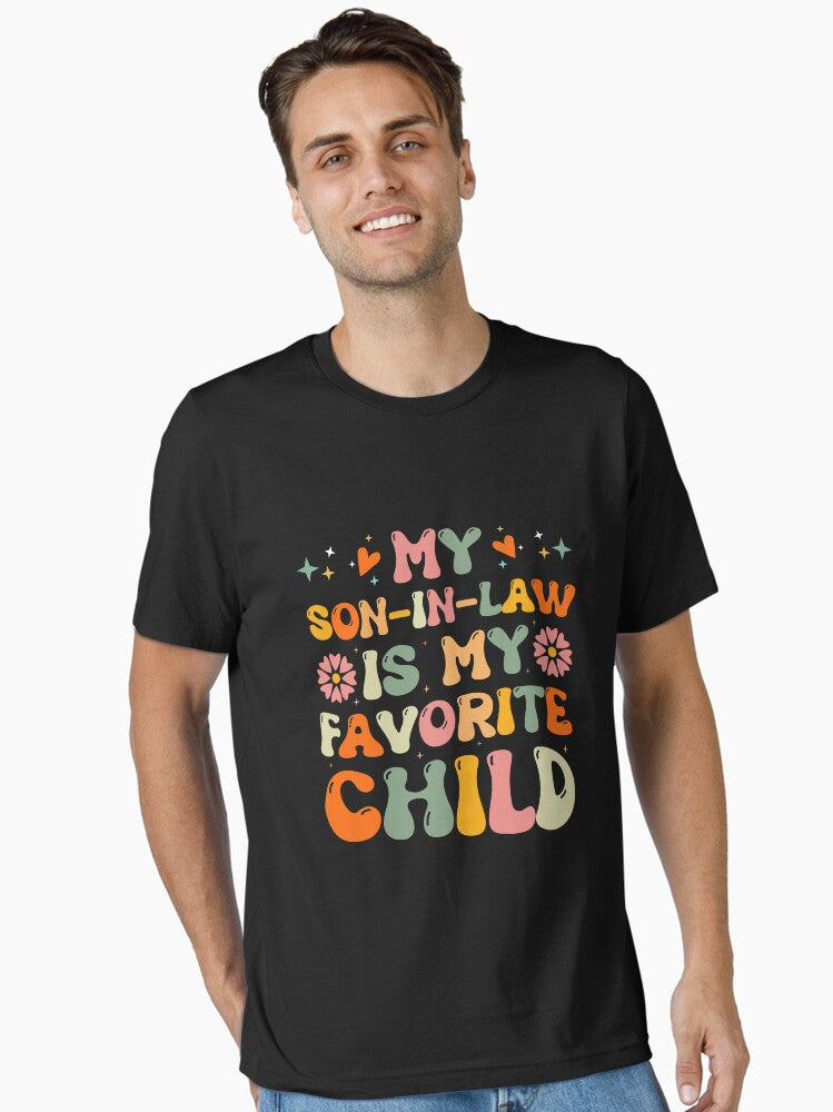 My Son IN Law Is My Favorite Child Funny Mom and Dad Heartwarming Family T Shirt Hat Bag and Sticker Essential T Shir...