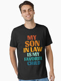 My Son In Law Is My Favorite Child Funny Family Humor Retro Essential T Shirt T Shirt | Viral US Style | Daily Wear F...