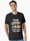 Christmas Tech Support Here To Delete Cookies Xmas Men Women Essential T-Shirt