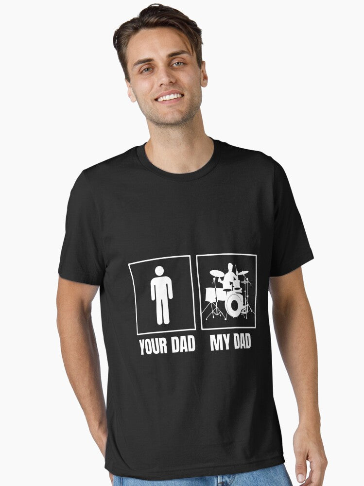 My Dad is a Drummer Essential T Shirt T Shirt | Comfort Fit | Fan Favorite