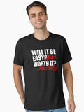 Will It Be Easy NOPE Worth It ABSOLUTELY AA NA Clean & Sober Living In Recovery
