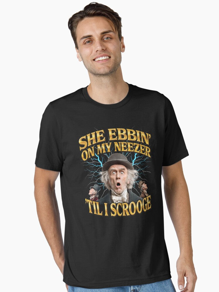 She Ebbin on My Neezer Til I Scrooge Y2K Bootleg Christmas Essential T-Shirt