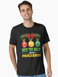 Deck the Halls with Pickleballs Christmas Funny Holiday Essential T-Shirt