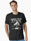 Things I do Bonsai Bonsai Guy Bonsai lover Funny Saying For Bonsai Lover Essential T Shirt T Shirt | Comfort Fit | US...