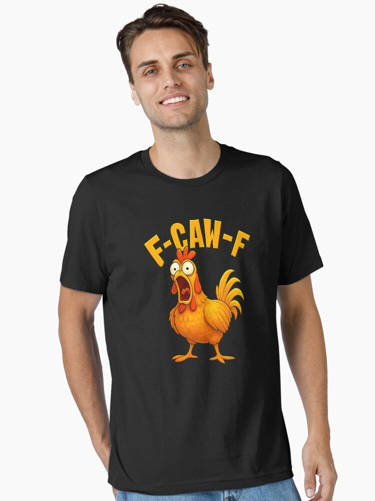 F-Caw-F-Chicken Essential T-Shirt | Graphic T-Shirt for Unisex
