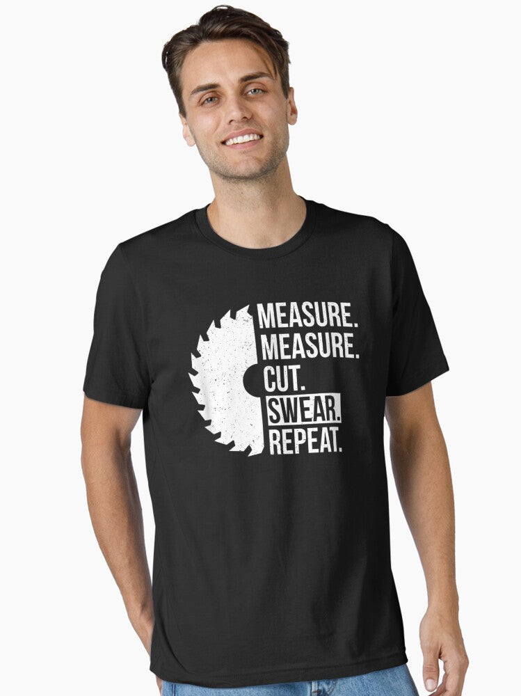 Funny Dad Measure Cut Swear Handyman Father Day Essential T Shirt T Shirt | Best Seller Look | Fan Favorite