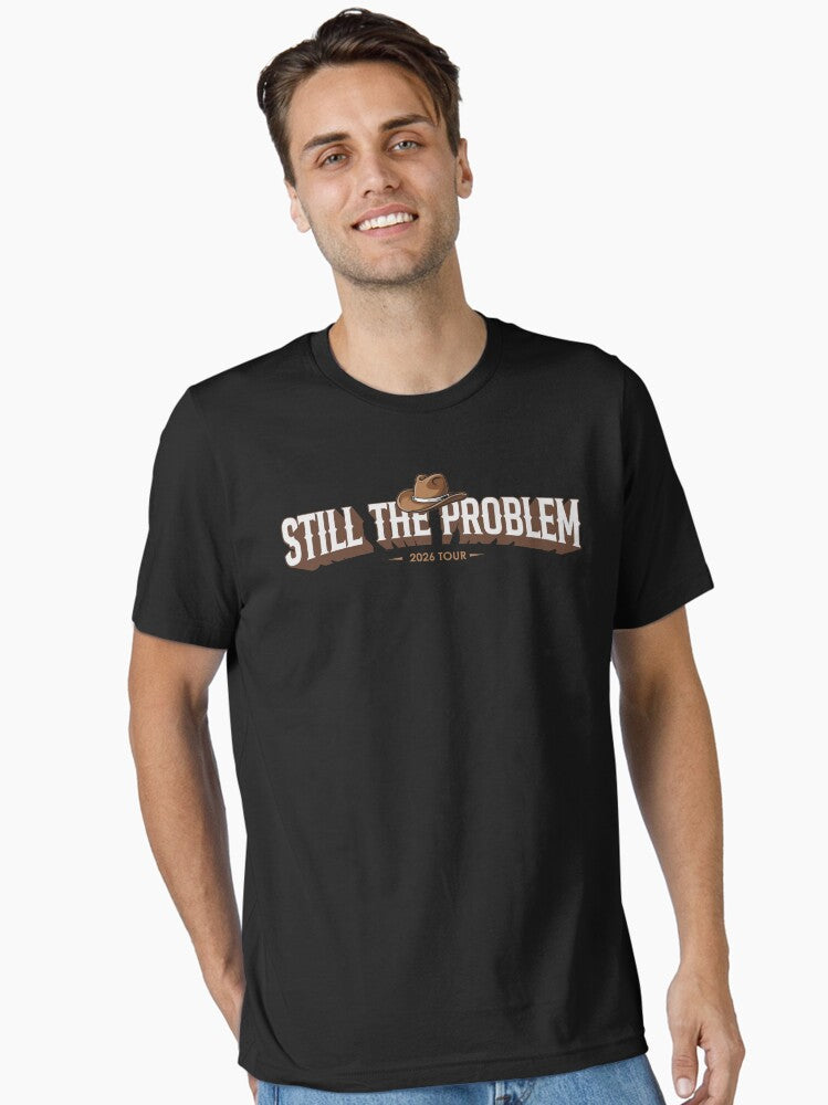 Morgan Wallen Still The Problem Tour Shirt M9468 Essential T-Shirt | Premium Unisex T-Shirt, Trending Graphic Tee