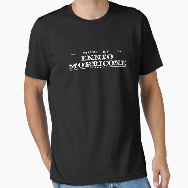 The Good, The Bad, and The Ugly | Music by Ennio Morricone Essential T-Shirt for Sale by directees
