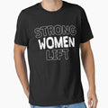Strong Women Lift, Gym and Workout Motivation T-Shirt Essential T-Shirt for Sale by 14thFloor