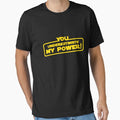 You Underestimate My Power Essential T-Shirt for Sale by au9ustas