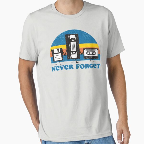 Never Forget Essential T-Shirt for Sale by Tingsy