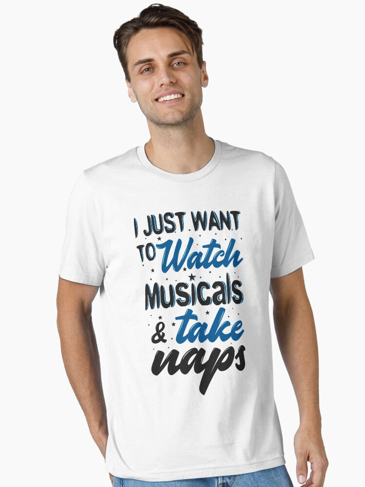 I Just Want To Watch Musicals Take Naps Essential T-Shirt T-Shirt | Aesthetic Graphic | Trending Now
