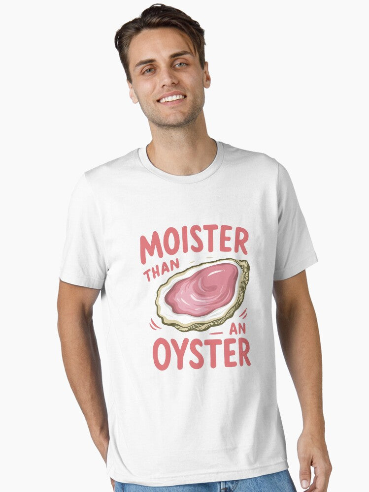 Moister Than an Oyster Funny Sea Pun Design Essential T-Shirt