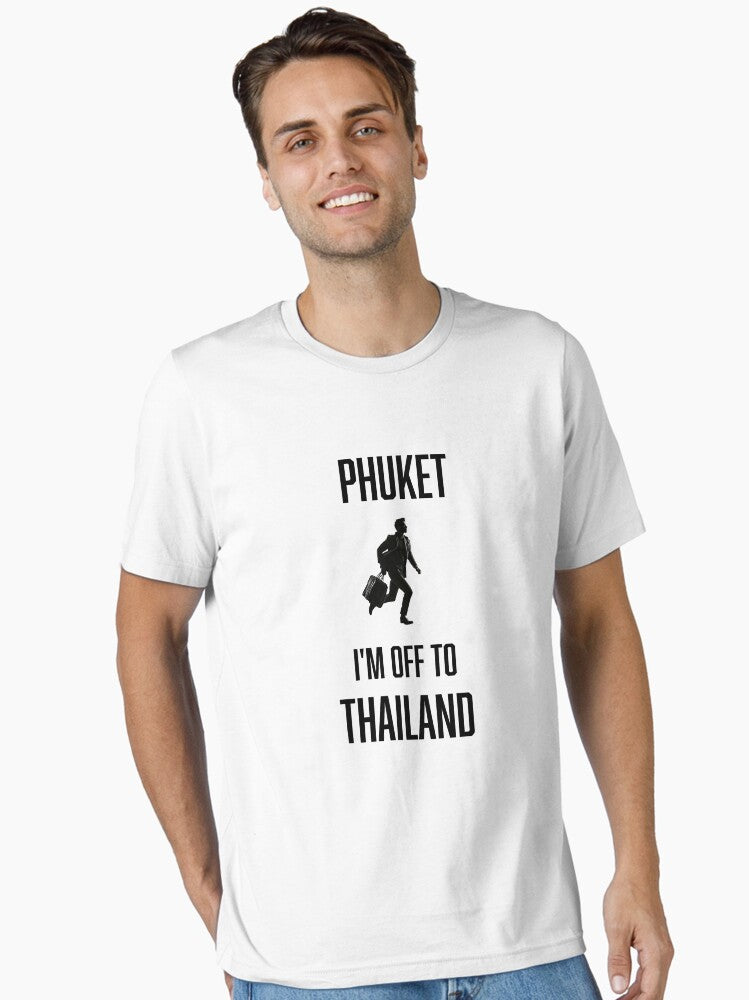 Phuket, I'm off to Thailand Essential T-Shirt