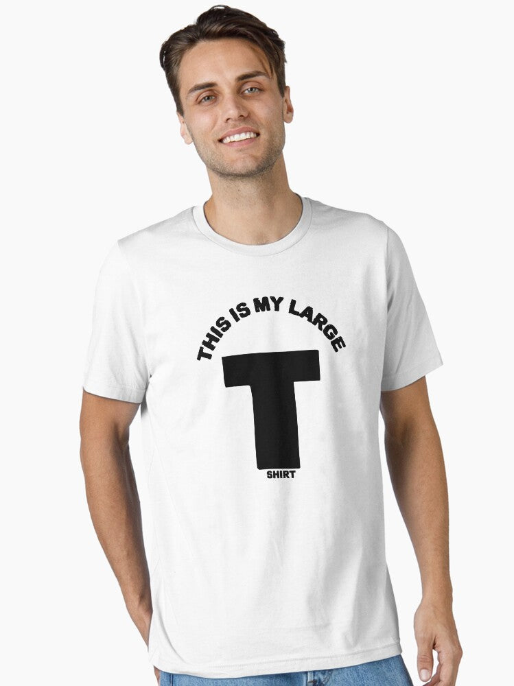Funny large Tee Essential T-Shirt | Premium Unisex T-Shirt, Trending Graphic Tee