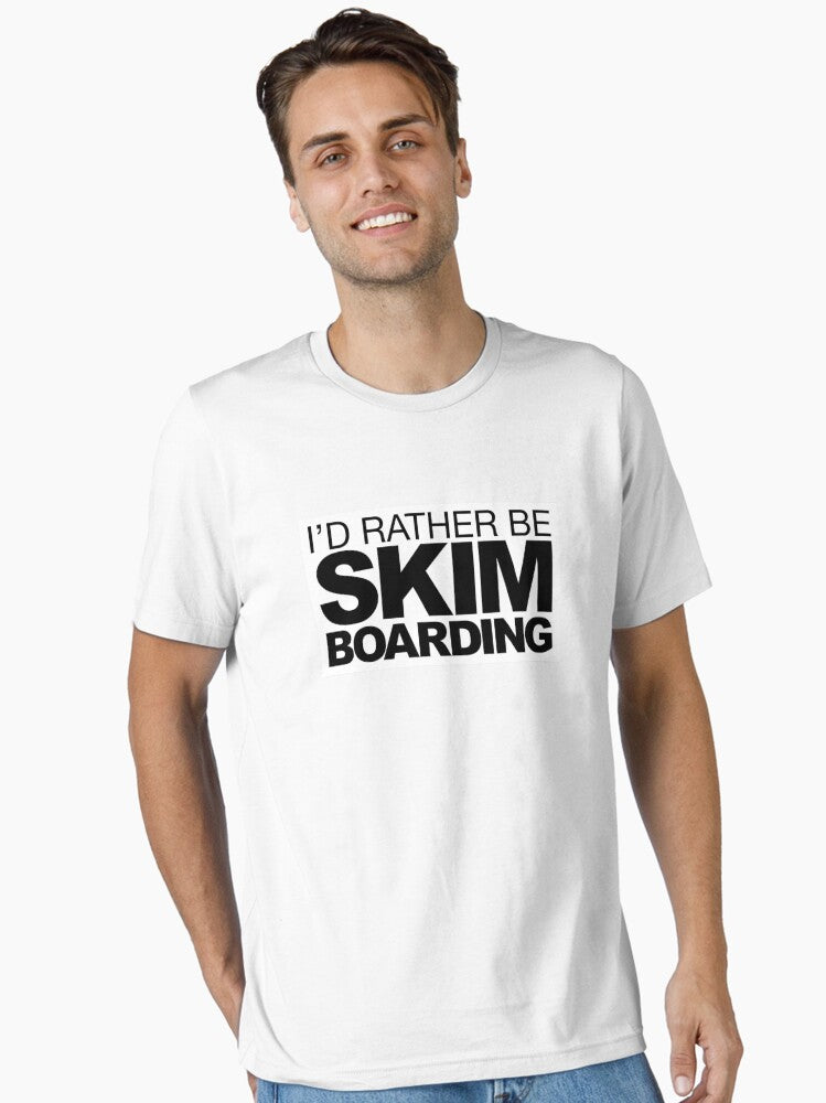 I x27 d rather be Skim Boarding Sticker Essential T-Shirt | Graphic T-Shirt for Unisex