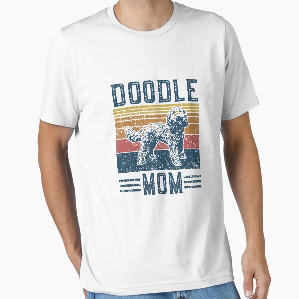 Doodle Mom Mother Aussie Doodle Goldendoodle Essential T-Shirt for Sale by Falassion
