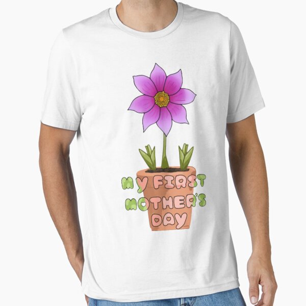 My first mother’s day Essential T-Shirt for Sale by Artistkhg