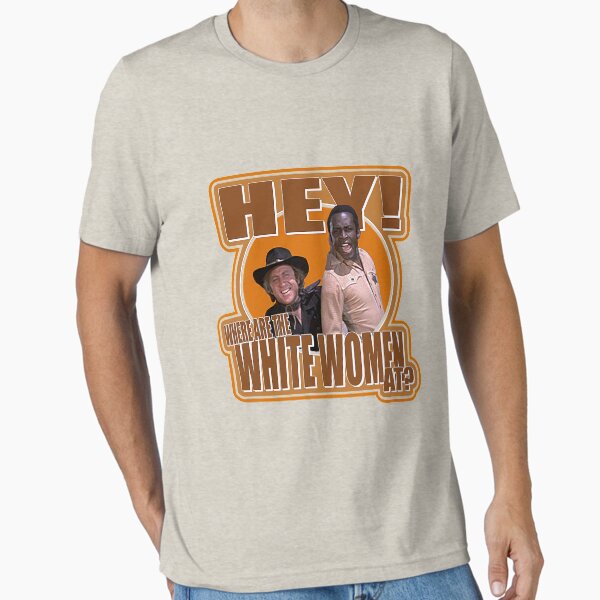Hey Where Are The White Women At 80s Style Essential T-Shirt for Sale by AnahiFahey