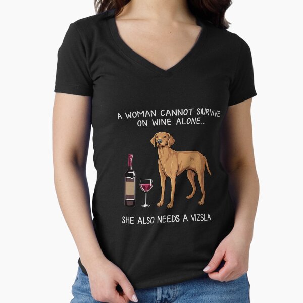 Vizsla and wine Funny dog Fitted V-Neck T-Shirt for Sale by TeeDoozy