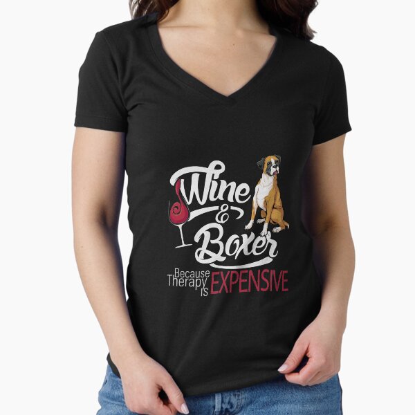 Wine and Boxer Funny gift Fitted V-Neck T-Shirt for Sale by TeeDoozy