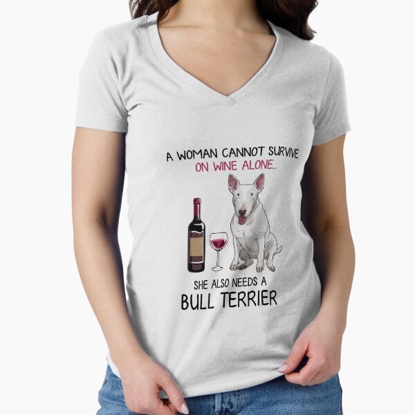 Bull Terrier and wine Funny dog Fitted V-Neck T-Shirt for Sale by TeeDoozy