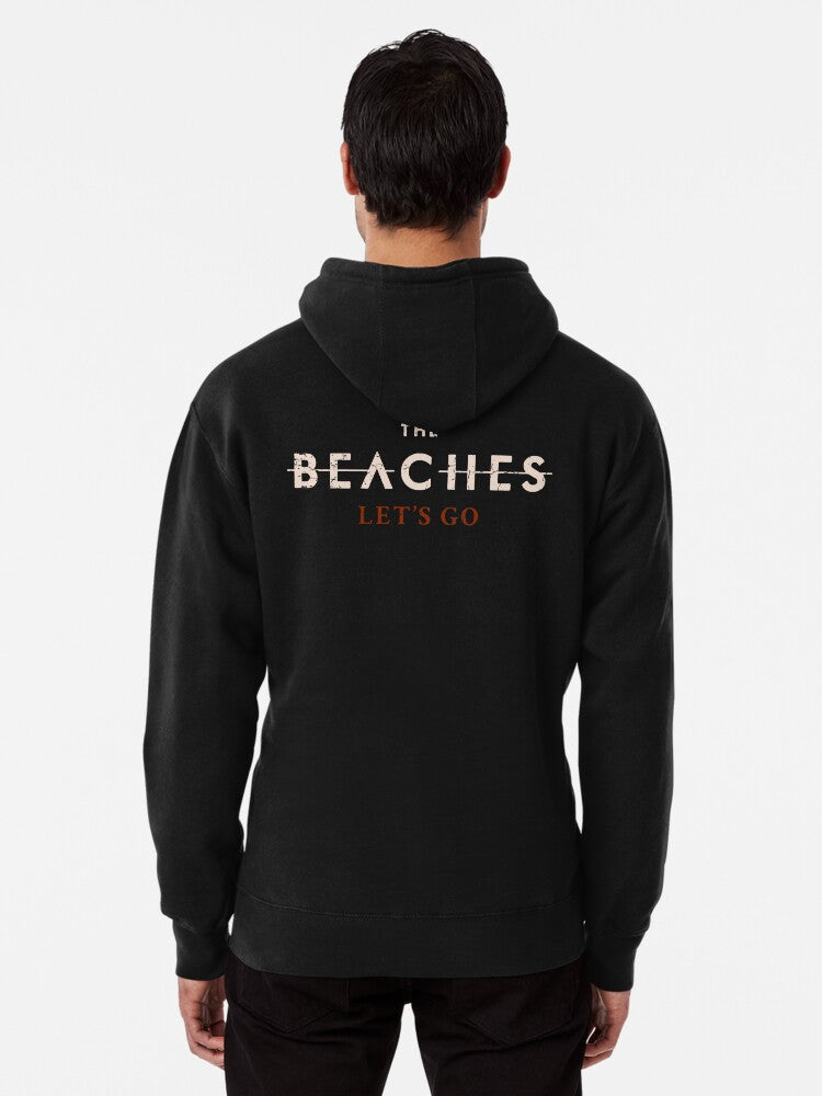 The Beaches Let's Go Pullover Hoodie anime fan merch, TikTok trending look