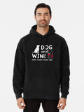 dog and wine make everything fine Pullover Hoodie casual everyday wear, cold weather essential