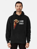 Jesus Meme I Saw That Pullover Hoodie anime fan merch, daily wear favorite