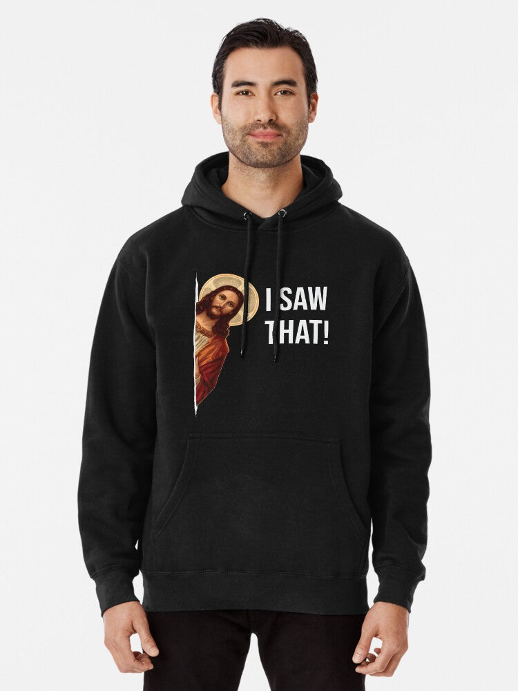 Jesus Meme I Saw That Pullover Hoodie anime fan merch, daily wear favorite