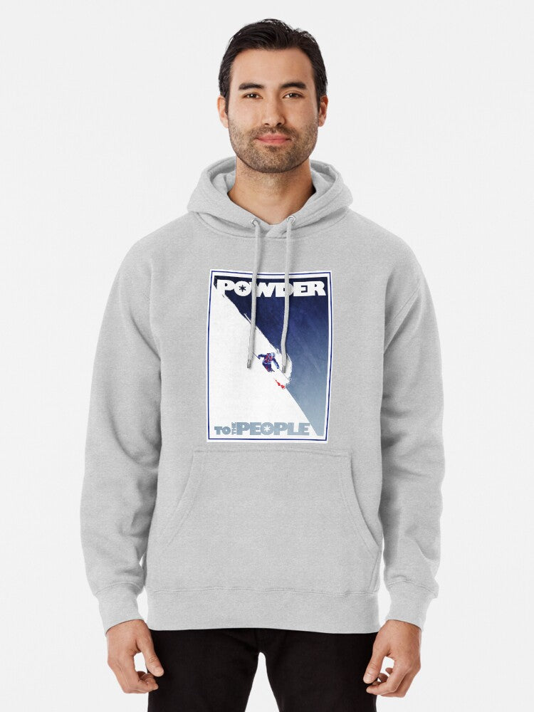 Powder To The People Pullover Hoodie | Cozy Graphic Hoodie | Unisex Pullover