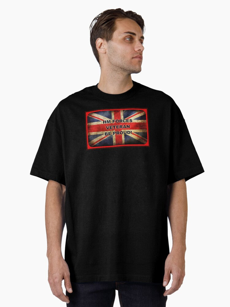 HM FORCES VETERAN BE PROUD Oversized T Shirt T Shirt Premium Quality Hot Search US