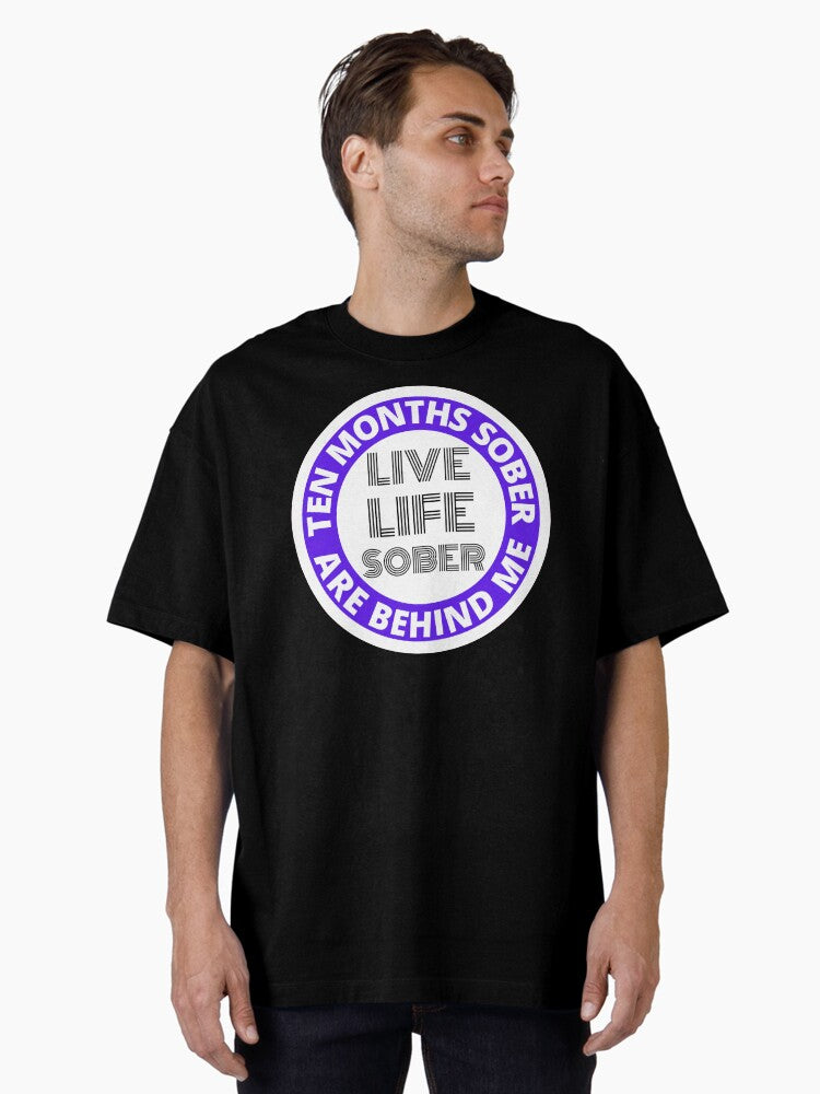 Ten Months Sober Are Behind Me Live Life Sober Alcoholics Recovery Sticker