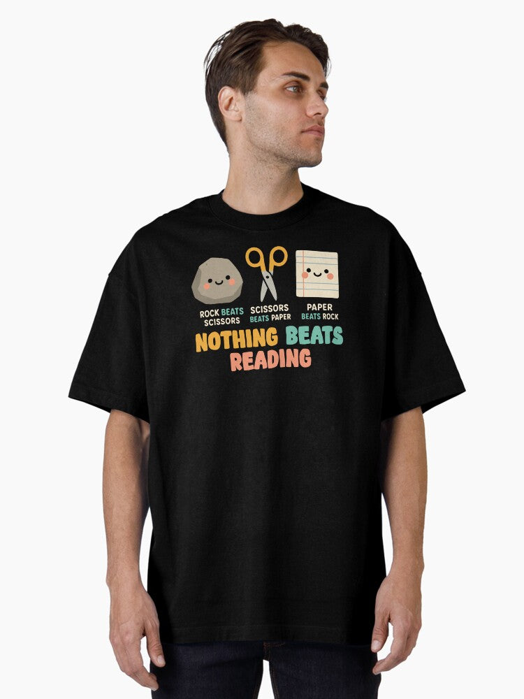 Nothing Beats Reading Funny Bookworm Gift For Teacher Student Kid Oversized T-shirt | Trendy Graphic Tee | Casual Unisex T-shirt
