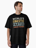 World s Best Farter I Mean Father Father s Day Joke Oversized T Shirt T Shirt | Premium Quality | Daily Wear Favorite