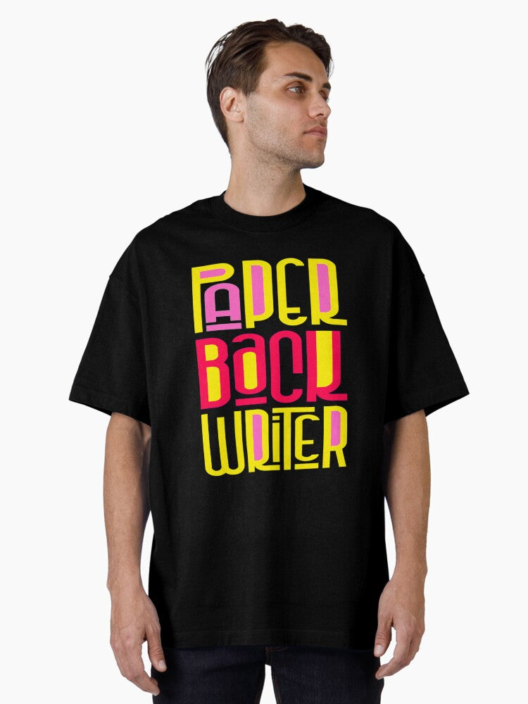 Paper Back Writer Oversized T-shirt | Trendy Graphic Tee | Casual Unisex T-shirt