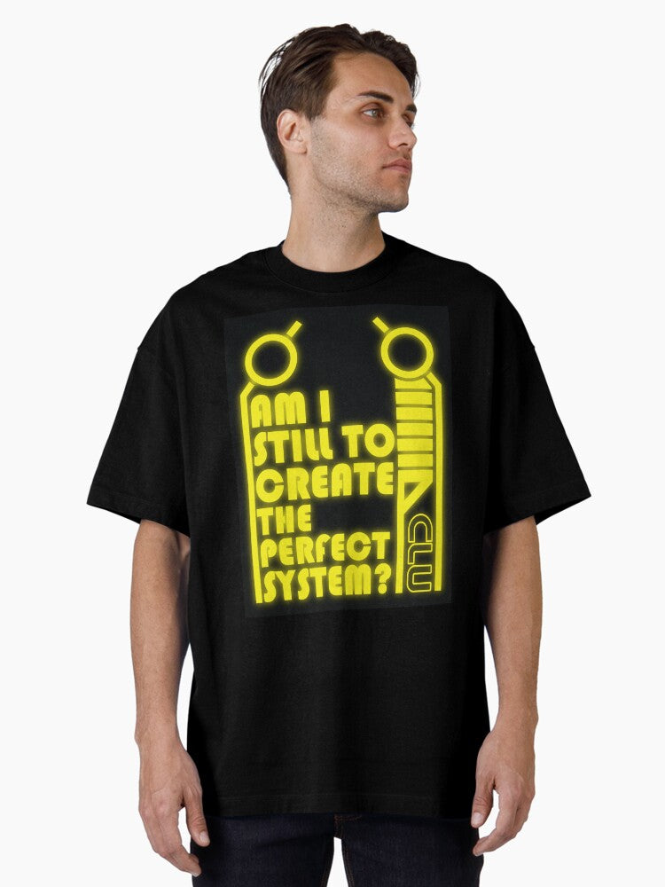 TRON Clu 2 0 Perfection Quote Neon Circuit Art Oversized T Shirt T Shirt Comfort Fit Tech Vibe