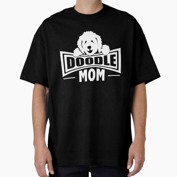 Doodle Mom | Goldendoodle Labradoodle | NickerStickers® on Redbubble Oversized T-Shirt for Sale by NickerStickers