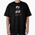 Die Trying Oversized T-Shirt for Sale by Karasu-Projects
