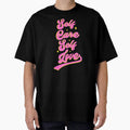 "Self Care Self Love, Mental Health Matters, You Matter" Oversized T-Shirt for Sale by 732Studio