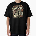 "Motivational Quote, Take Care of Your Mindset, Success " Oversized T-Shirt for Sale by dukito