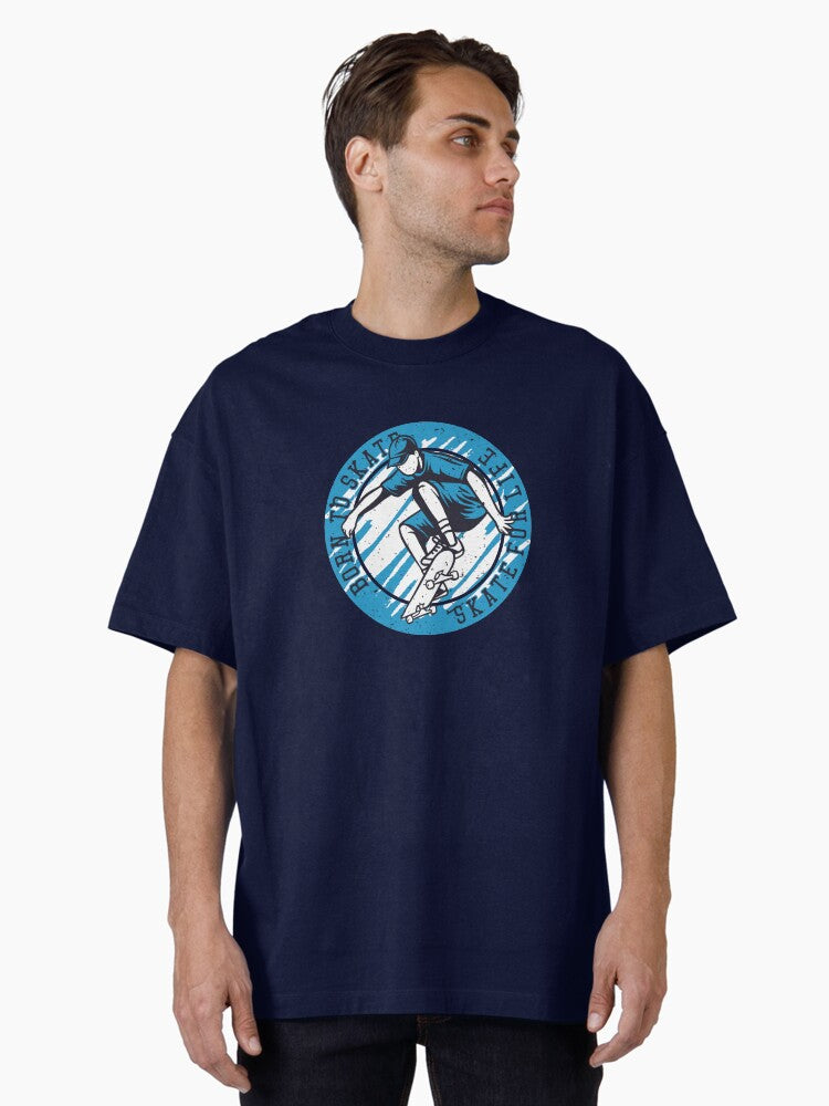 Born To Skate Oversized T-Shirt | Graphic T-Shirt for Unisex
